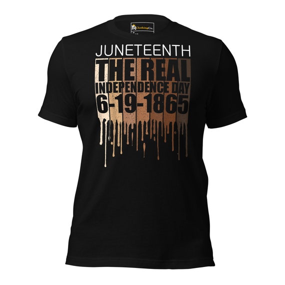 Juneteenth T-Shirt - The Real Independence Day | Black History Tee | Freedom Day Shirt | African American Heritage Apparel