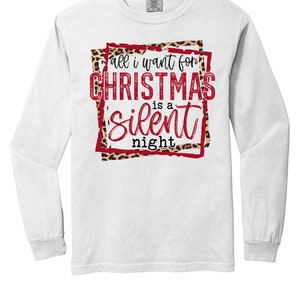 All I Want For Christmas is a Silent Night Tee