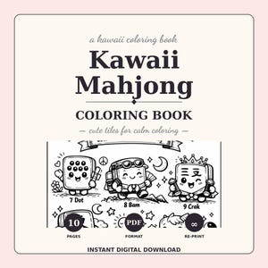 Peut inclure: Un livre de coloriage num&eacute;rique intitul&eacute; "Kawaii Mahjong" avec de jolies illustrations de tuiles de mahjong. La couverture pr&eacute;sente le texte "Kawaii Mahjong COLORING BOOK" et comprend les phrases "cute tiles for calm coloring" et "Instant Digital Download."