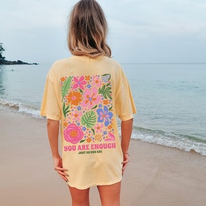 Flower Market Shirt, Comfort Colors Shirt, You Are Enough T-shirt, Graphic Tee, Flower Tee, Oversized Shirt, Aesthetic Tee image 3