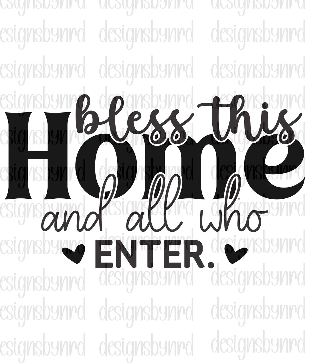 Bless This Home and All Who Enter Svg, Bless This Home Svg, Bless This