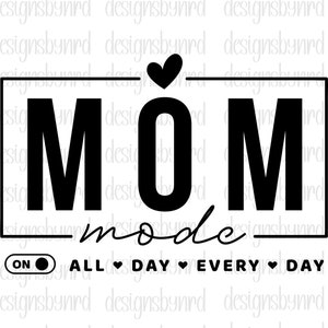 Mama Modus svg, Mama Leben svg, Mama svg, Mama Zitate svg, Mama Modus png, Mama Modus Designs, Mama Modus, Mama Modus den ganzen Tag jeden Tag svg