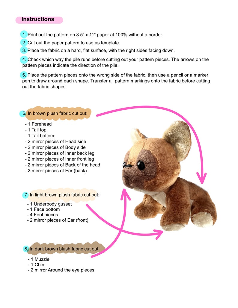 May include: Instructions for sewing a brown plush dog toy. The pattern pieces are labeled with the names of the pieces and the fabric color to use for each piece. The pattern includes pieces for the head, body, legs, ears, and tail.