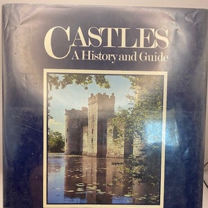 Castles: A History and Guide