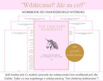 Ten cholerny jednorozec workbook,dziennik wdziecznosci do samodzielnego druku,prawo przyciagania ebook,plik po polsku