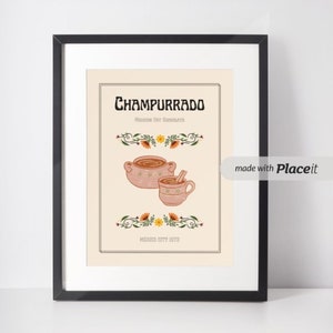 Champurrado Digital Downloads, Mexican Digital Prints, Wall Art, Room Decor, Drinks Wall Decor, Mexican Drinks