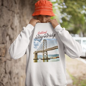Adult Oakland Bay Bridge Sweatshirt. Oakland California Bridge Shirt. Soft Cotton Pullover. Bay Area Love. Cali Pride.