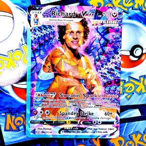 May include: A collectible trading card featuring a portrait of Richard Simmons with curly hair, wearing a tank top. The card displays the text Richard, VMAX, 90 HP, Fusion Strike, Sweatin' Sparkle Burst, and Spandex Strike 60+ against a vibrant, multi-coloured background.