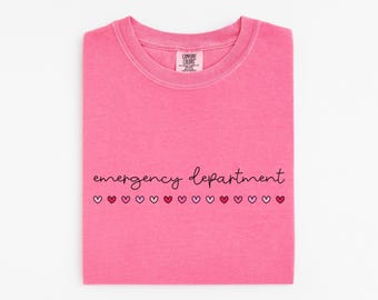 Valentines Emergency Department Shirt, ER Nurse Gift, ER Nurse Shirt, Valentines Gift For Nurse, Emergency Room, Nurse Gift, Comfort Colors®