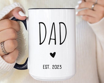 Personalized Dad Est Mug, New Dad Mug, Pregnancy Reveal For Husband, Dad To Be Gift, First Time Dad Gift, New Dad Coffee Mug, Daddy Est Mug