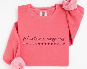 Valentines Pediatric Emergency Sweatshirt, ER Nurse Shirt, Pediatric Nurse Gift, Peds Nurse Crewneck, Valentine Nurse Shirt, Comfort Colors®