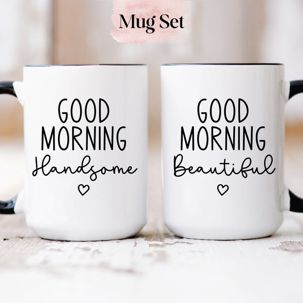 Couple Mug Set, Newlywed Gift, Anniversary Gift, Goodmorning Handsome, Goodmorning Beautiful, Couple Gifts, Couple Coffee Mugs, His Hers Mug