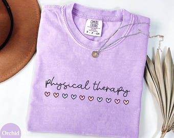 Physical Therapy Shirt, PT Shirt, Gift For PT, Physical Therapist Shirt, Therapist Gift, PTA Shirt, Physical Therapy, Comfort Colors®