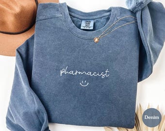 Pharmacist Sweatshirt, Pharmacist Gift, Pharmacist Crewneck, Pharmacy Shirt, Pharmacist Graduation Gift, Pharmacy, Comfort Colors®