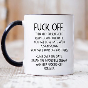 Fuck Off Mug, Funny Fuck Off Coffee Mug, Rude Mugs, Funny Work Mug, Funny Mug For Him/Her, Fuckoffee Mug, Sarcastic Mug, Swear Mug