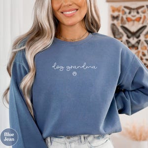 Dog Grandma Sweatshirt, Dog Grandma Gift, Dog Grandparent Gift, Dog Lover Sweater, Pet Grandparent Gift, Best Dog Grandma, Comfort Colors®