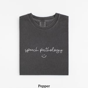 Speech Pathology Shirt, SLP Shirt, SLP Gifts, Speech Therapy Shirt, SLP, Slp Shirts, Slp Gift, Slp Graduation Gift, Slpa, Comfort Colors®