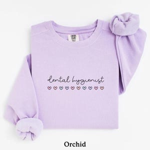 Dental Hygienist Sweatshirt, Dental Hygienist Shirt, Dental Sweatshirt, Gift For Dental Hygienist, Dentist Gifts, Comfort Colors®
