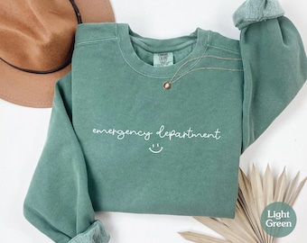 Emergency Department Sweatshirt, ER Nurse Sweatshirt, Gift For ER Nurse, ER Nurse Shirt, Emergency Department Shirt, Comfort Colors®