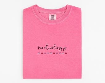 Valentines Radiology Shirt, Radiology Gifts, Radiology Tech Shirt, X-Ray Tech Gifts, Radiology Valentines Gift, Comfort Colors®
