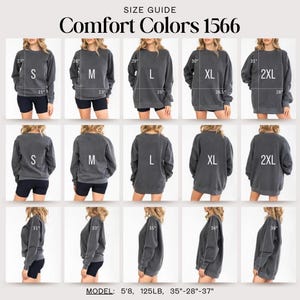 May include: Size guide for Comfort Colors 1566 sweatshirts. The image shows front, back, and side views of the sweatshirt in sizes S, M, L, XL, and 2XL. Measurements are provided in inches. The model is 5'8" tall and weighs 125 lbs.