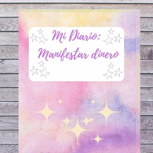 Diario: Manifestar Dinero, Diario para Manifestar para Principiantes, Imprimible, Ejercicios Prácticos y Poderosos para atraer Dinero