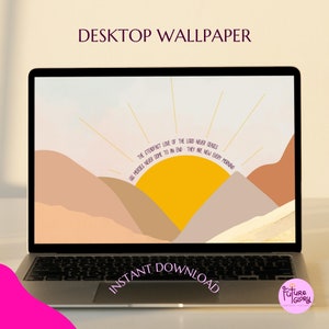 May include: Laptop displaying a desktop wallpaper with a sunrise over layered mountain shapes in shades of beige, brown, and yellow. The text "DESKTOP WALLPAPER" and "INSTANT DOWNLOAD" are visible. The quote "THE STEADFAST LOVE OF THE LORD NEVER CEASES, HIS MERCIES NEVER COME TO AN END - THEY ARE NEW EVERY MORNING" is also displayed.