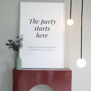 Minimalist Bachelorette Party Welcome Sign, Custom Welcome Sign, Bachelorette Party, The Party Starts Here Sign, Bachelorette Weekend