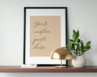 Personalized Quote Art Print, Custom Text Wall Decor (Digital Download)