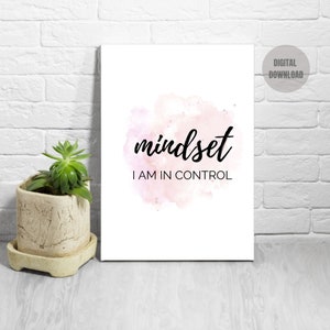 MINDSET I Am In Control Positive Affirmation Self-Love Positive Printable Wall Art, Mindset Wall Art, For Home Decor, Office Wall Art