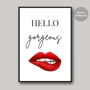 Lips Print, Hello Gorgeous Printable Art, Lips Wall Art, Red Lips Poster, Red Lips Wall Art, Printable Wall Art, Digital Download