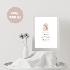 I Am Positive Motivational Affirmations Self-Love Positive Affirmation Printable Wall Art | Printable Mindfulness Gift for Self-Care