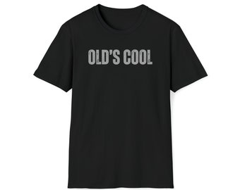 Old's Cool t-shirt old school man woman birthday classic car genx gen x