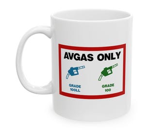 AVGAS ONLY Coffee Mug 11oz, 15oz Pilot Aviation Piper Cessna fuel plane airplane gas flight flying