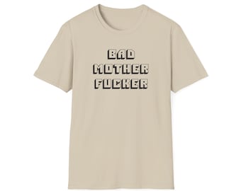 BAD MOTHER FUCKER unisex T-shirt pulp motherfucker fiction jules
