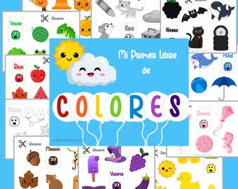 May include: A printable book for children to learn colors in Spanish. The book features a colorful cloud with a happy face and the word "COLORES" in rainbow letters. The book includes pages for each color with images and Spanish words for each color.
