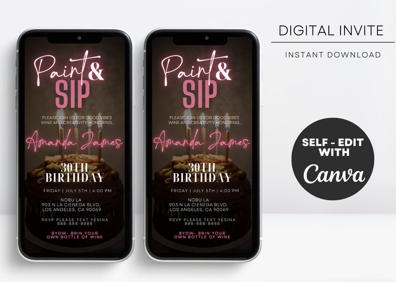 May include: Digital invitation on a smartphone screen for a "Paint & Sip" event. The design features pink neon text, a cake with candles, and event details including the honoree's name, date, time, and location.