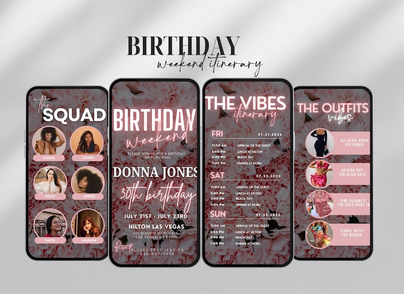 May include: A pink and white floral design phone background with text that reads "Birthday Weekend" and "Donna Jones 30th Birthday" with the dates July 21st - July 23rd and the location Hilton Las Vegas. The text "Please text Jessica 123-456-7890" is also included.