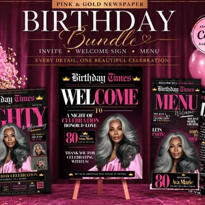 May include: A digital birthday bundle template set featuring a newspaper-style invitation, welcome sign, and menu. The designs use a black and pink color scheme with gold accents, featuring a portrait of a person with long gray hair and text.