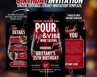 Può includere: Un modello di invito digitale per una festa di degustazione di vini per un 25° compleanno. L'invito presenta un bicchiere di vino rosso con il testo "Pour Sip & Vibe Degustazione di vini Festa in onore del 25° compleanno di Brittany" in rosso e bianco. L'invito include anche la data, l'ora e il luogo della festa.
