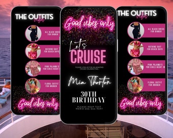 May include: A black and pink digital invitation for a 30th birthday cruise party. The invitation features a neon pink sign that says "Good vibes only" and a neon pink sign that says "Let's Cruise". The invitation also includes a list of suggested outfits for the cruise, including a black dress, a bathing suit, pink pajamas, and a floral outfit.