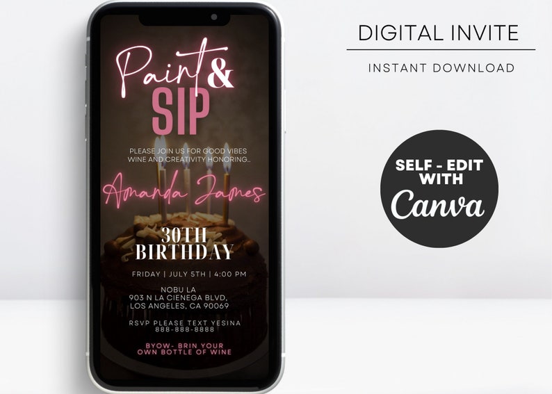 May include: A digital invitation on a smartphone screen for a "Paint & Sip" 30th birthday party. The design features pink neon text, a cake with candles, and event details including the date, time, and location.
