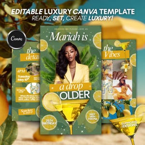 May include: An editable Canva template with a luxury theme. The design features a woman in a yellow blazer, martini glasses, and lemon slices. Text includes "Mariah is", "a drop OLDER", and event details for a 25th birthday.
