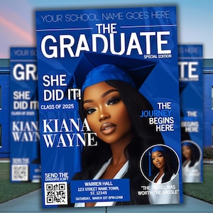 May include: A blue graduation announcement features a woman wearing a graduation cap. Text includes "The Graduate," "She Did It! Class of 2025," and the graduate's name, Kiana Wayne. Additional text provides event details and a QR code.