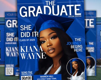 Puede incluir: Anuncio de graduación azul con una mujer con birrete. El texto incluye "The Graduate", "She Did It! Class of 2025" y el nombre de la graduada, Kiana Wayne. También se muestran los detalles del evento y un código QR.
