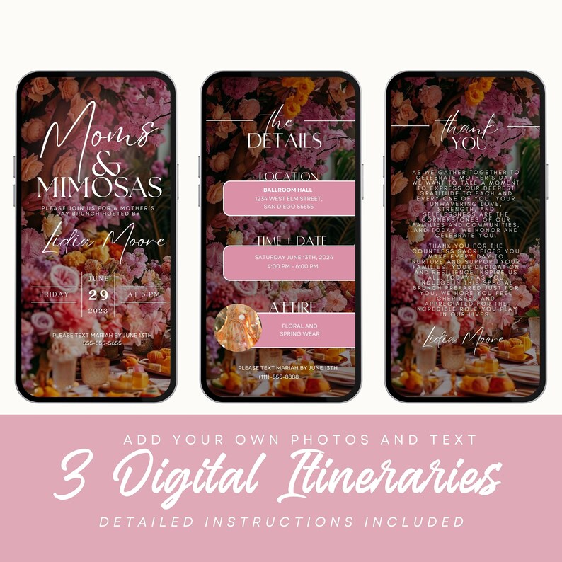 May include: Three digital invitations for a Mother's Day brunch with floral backgrounds. The first invitation says "Moms & Mimosas" and includes the date, time, and location. The second invitation says "The Details" and includes the location, time and date, and attire. The third invitation says "Thank You" and includes a message of gratitude.