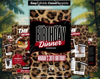 May include: A leopard print birthday dinner invitation template with the text "Birthday Dinner" and "Mariah's 30th Birthday". The invitation includes details for the event, such as the date, time, and location.
