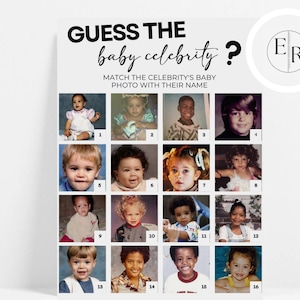 May include: A printable game for a baby shower party. The game is called "Guess the Baby Celebrity?" and asks players to match baby photos of celebrities with their names. There are 16 baby photos in a grid.