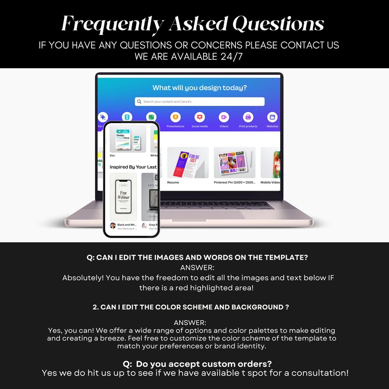 May include: A frequently asked questions page with a laptop and phone mockup showing a website design tool. The text on the page asks if you can edit the images and words on the template, the color scheme and background, and if custom orders are accepted.