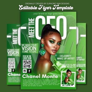 May include: Green flyer with the text "Meet the CEO" and "Editable Flyer Template." Features a woman with green eye makeup and earrings. Includes text: "Celebrity Make Up Artist" and "Effortless Glam Real Results!"